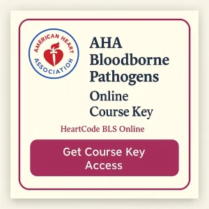 AHA Bloodborne Pathogens online course key – training and certification